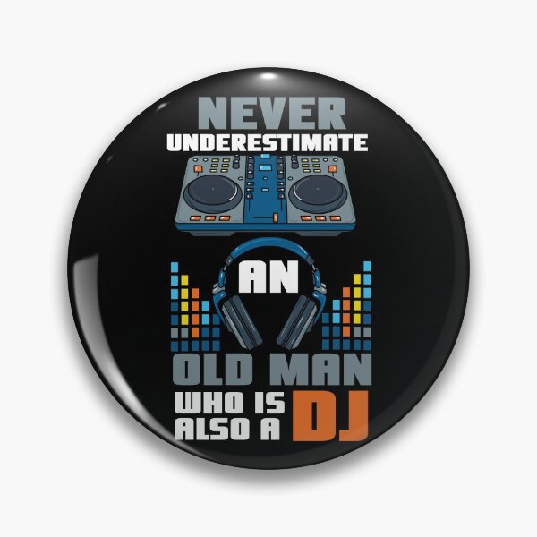 Artikelvorschau, Unterschätze niemals einen alten Mann, der auch DJ ist DJ Mixing entworfen und verkauft von Dancing Dolphin Crafts.