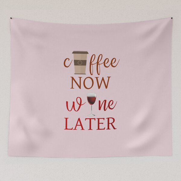 Item preview, coffee now wine later designed and sold by introvertcafe.