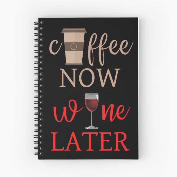 Item preview, coffee now wine later designed and sold by introvertcafe.