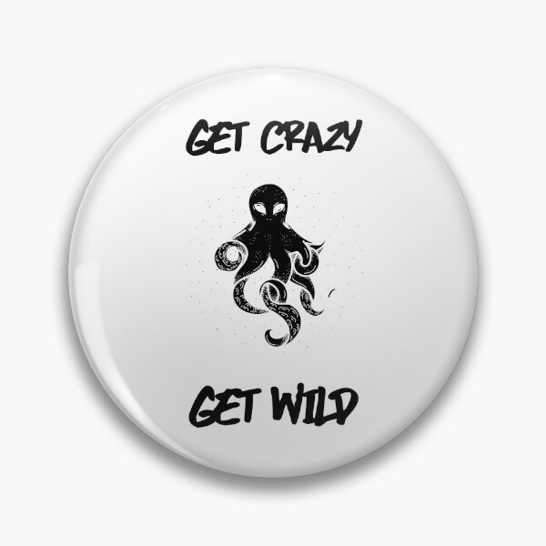 Item preview, Copy of Get Crazy Get Wild / Octopus designed and sold by CarpeDiemLife.