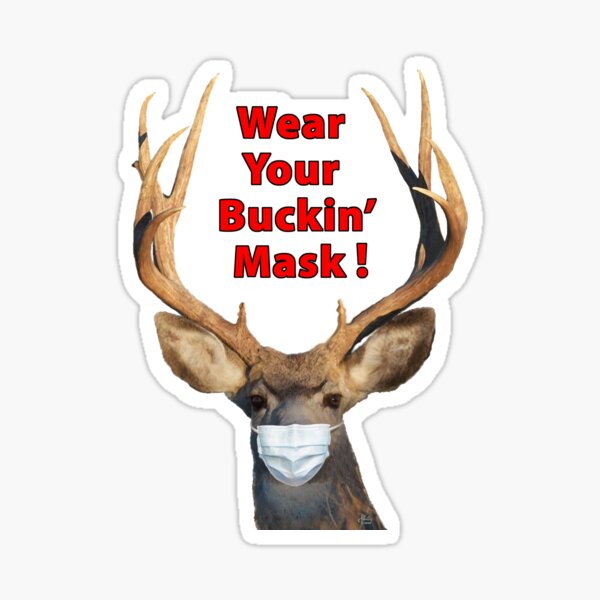 Wear Your Buckin' Mask Sticker