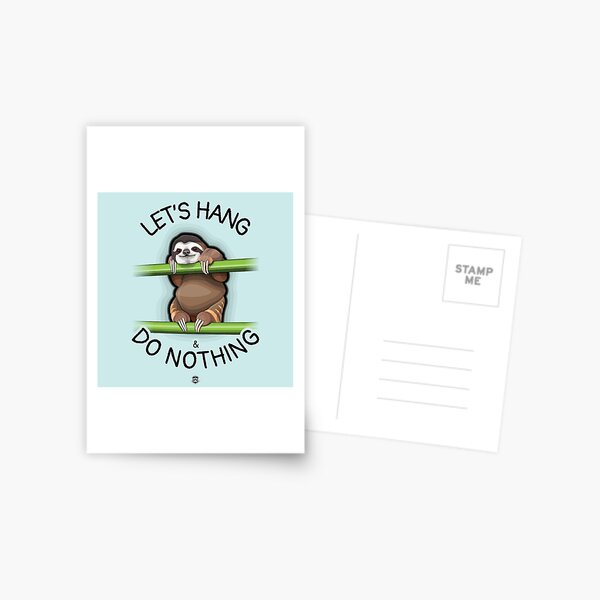 Let's Hang & Do Nothing Sloth Postcard