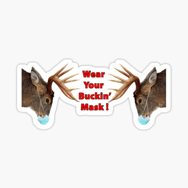 Wear Your Buckin' Mask Sticker