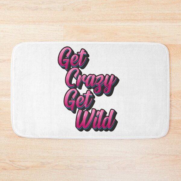 Item preview, Get Crazy Get Wild - Pink designed and sold by DzineMon.