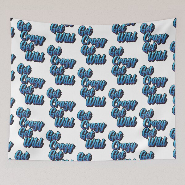 Item preview, Get Crazy Get Wild - Blue designed and sold by DzineMon.