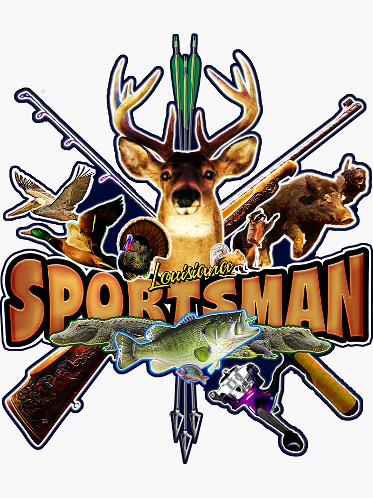 "Louisiana Sportsman" Sticker for Sale by DAVIDSAVAGE Redbubble