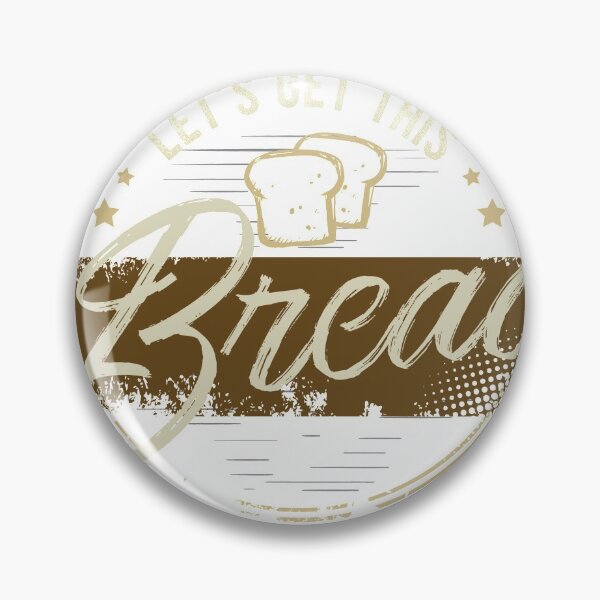 Item preview, Funny Meme design | Let's Get This Bread | Gift design product designed and sold by Lisbob.