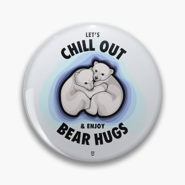 Item preview, Let's Chill Out & Enjoy Bear Hugs designed and sold by digitalchet.