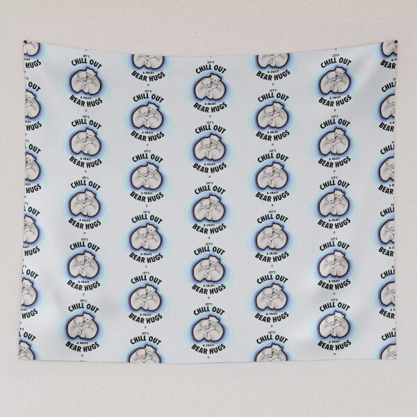 Item preview, Let's Chill Out & Enjoy Bear Hugs designed and sold by digitalchet.