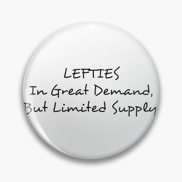 Item preview, Lefties in Great Demand but limited supply designed and sold by Gladiatorz.