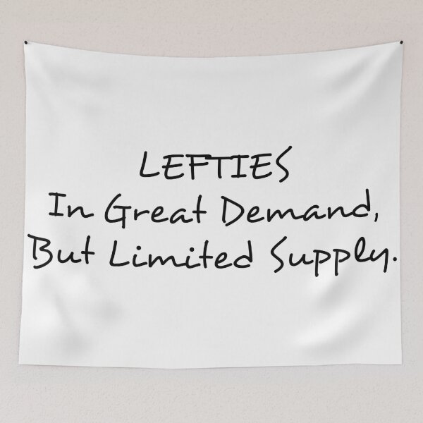 Item preview, Lefties in Great Demand but limited supply designed and sold by Gladiatorz.