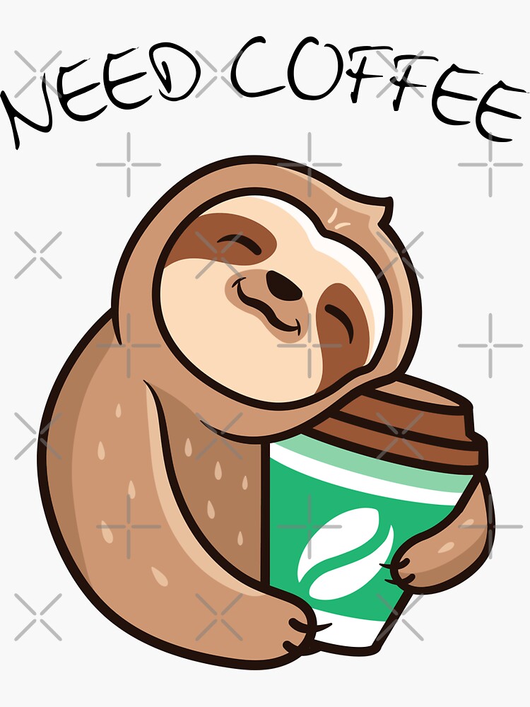 "I Need Coffee  Stay Caffeinated  Craft Coffee Lovers " Sticker for