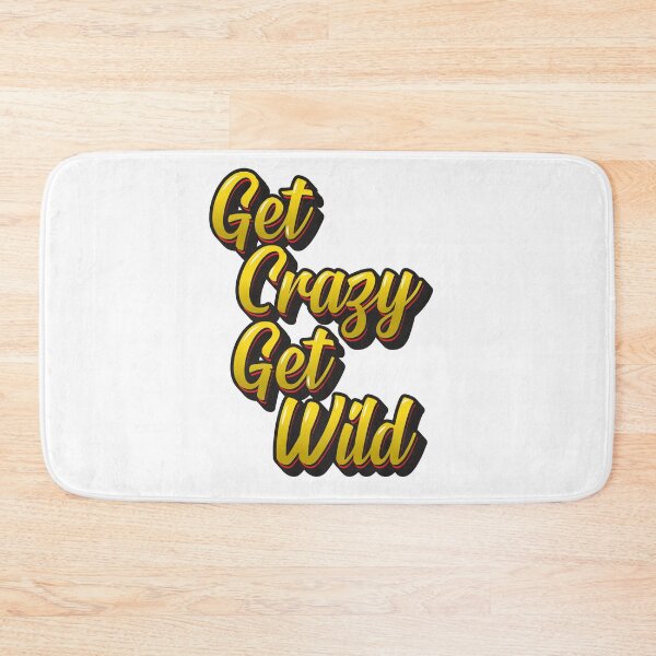 Item preview, Get Crazy Get Wild - Yellow designed and sold by DzineMon.