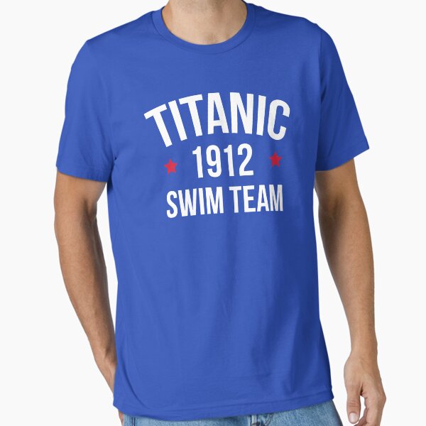 Item preview, Titanic Swim Team Funny Quote designed and sold by quarantine81.