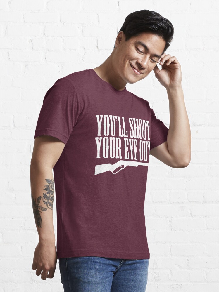 Alternate view of You'll Shoot Your Eye Out Essential T-Shirt