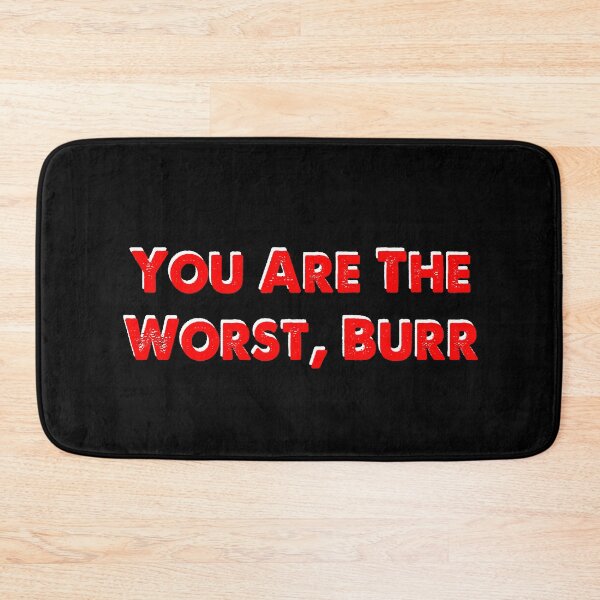 Item preview, You Are The Worst Burr Vintage designed and sold by Kathrine2302.