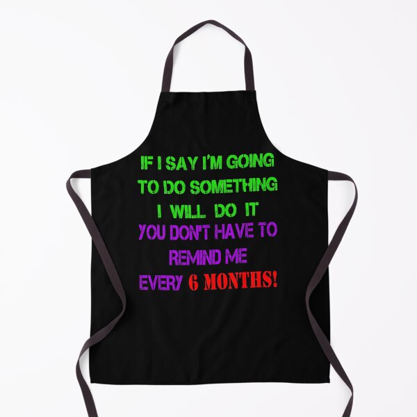 Item preview, IF I SAY IM GOING TO DO designed and sold by Zoo192.