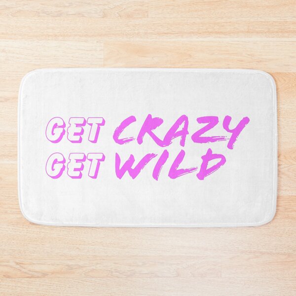 Item preview, Get Crazy Get Wild designed and sold by ind3finite.