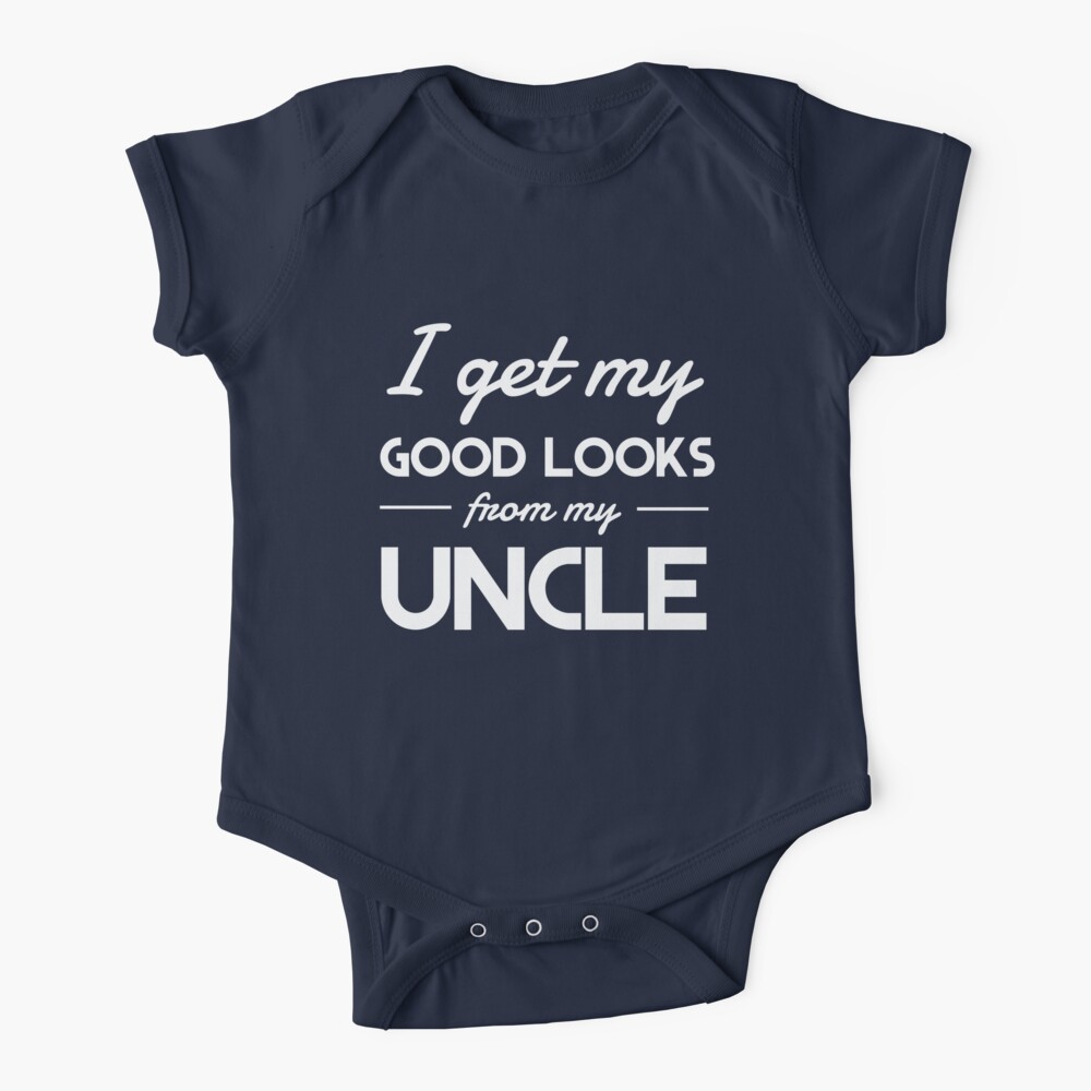 I get my good lucks from my uncle Baby One-Piece