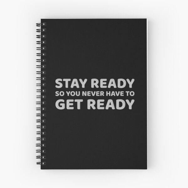 Item preview, Stay Ready So You Never Have To Get Ready designed and sold by greenchimp.