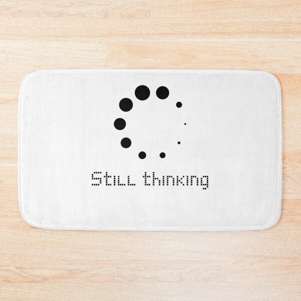 Item preview, still thinking fun quote designed and sold by pirminio.