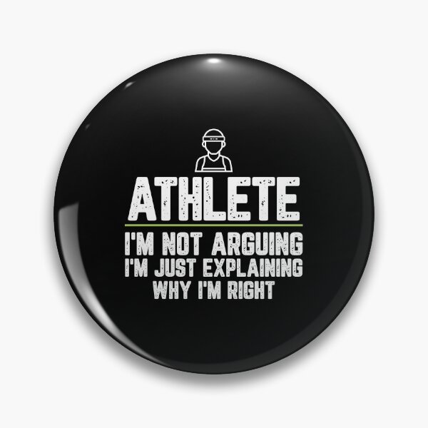 Item preview, Athlete I'm Not Arguing I'm Just Explaining Why I'm Right Athlete Gift Funny Shirt Novelty Gag Gift Office Desk Boss Gift designed and sold by Orange Pieces.