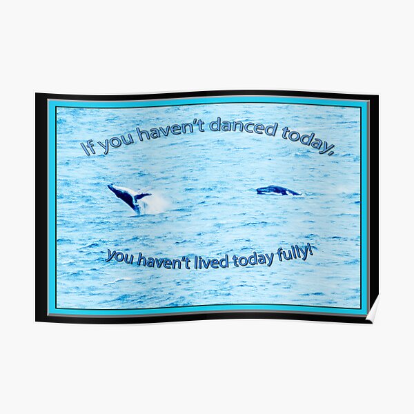 If you haven't danced today Poster