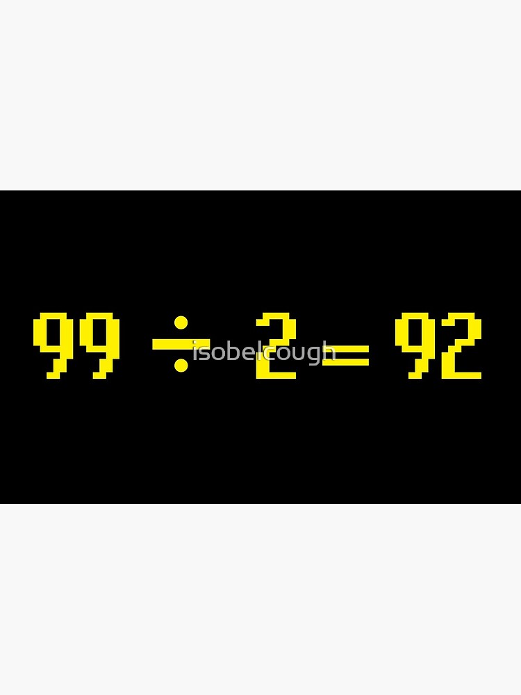  99 Divided By 2 Equals 92 OSRS Mug By Isobelcough Redbubble