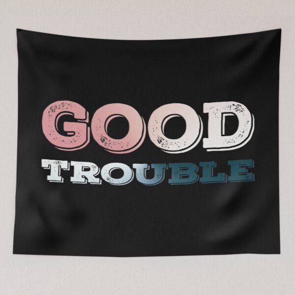 Item preview, Good Trouble designed and sold by yappei.