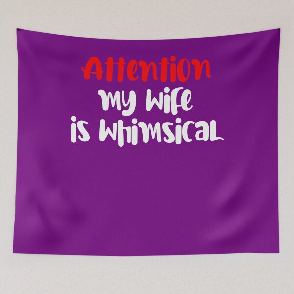 Item preview, Attention my wife is whimsical Funny Wife Shirt  designed and sold by Sarah38.