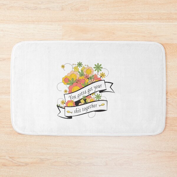 Item preview, You gotta get your shit together designed and sold by Vaishnavi Deo.