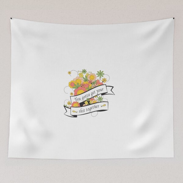 Item preview, You gotta get your shit together designed and sold by Vaishnavi Deo.