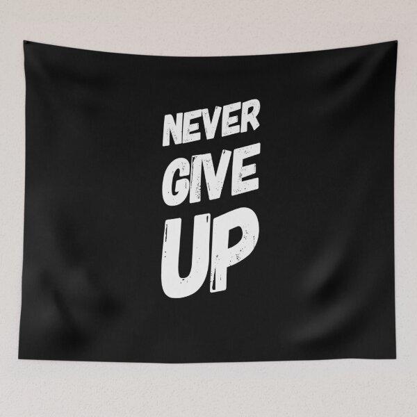 Item preview, Never give up designed and sold by PositiveImpulse.