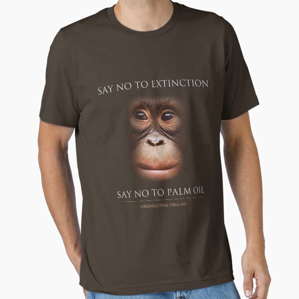 Item preview, Say No to Extinction designed and sold by The Orangutan Project.