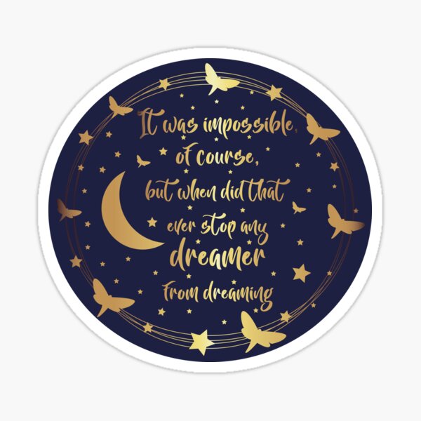 Aperçu de l'œuvre C'était bien sûr impossible, mais quand cela a-t-il empêché un rêveur de rêver - Citation de Strange The Dreamer créée et vendue par BooksAndFlowers.