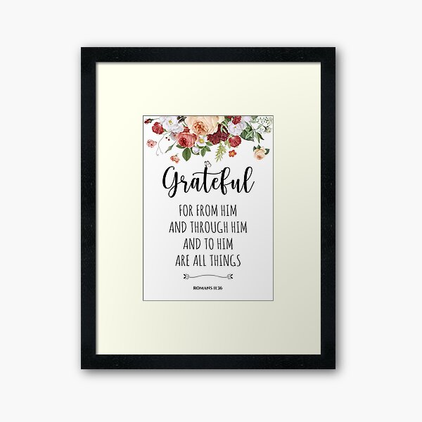 Vista previa del artículo con la obra «Agradecido - Floral Biblia Versículo Romanos 11:36», diseñado y vendido por KA DESIGNS.