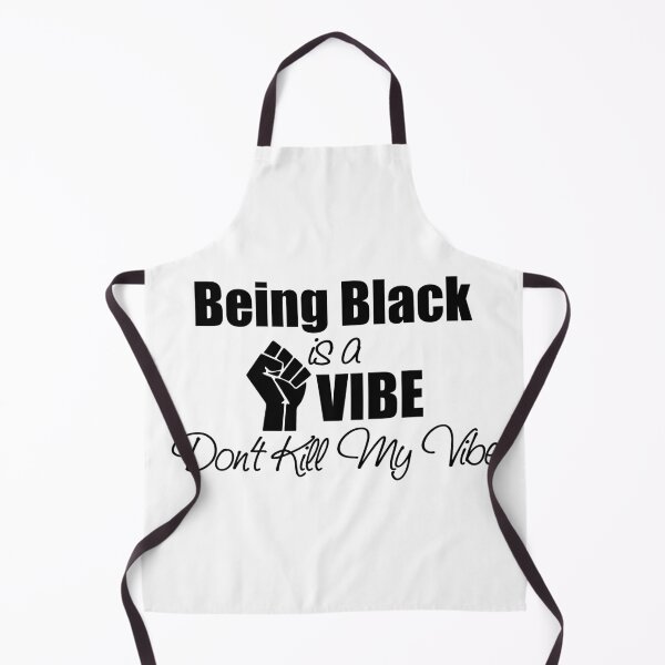 Item preview, Being Black is a Vibe, Don't kill my Vibe designed and sold by RhoobieDotCom.