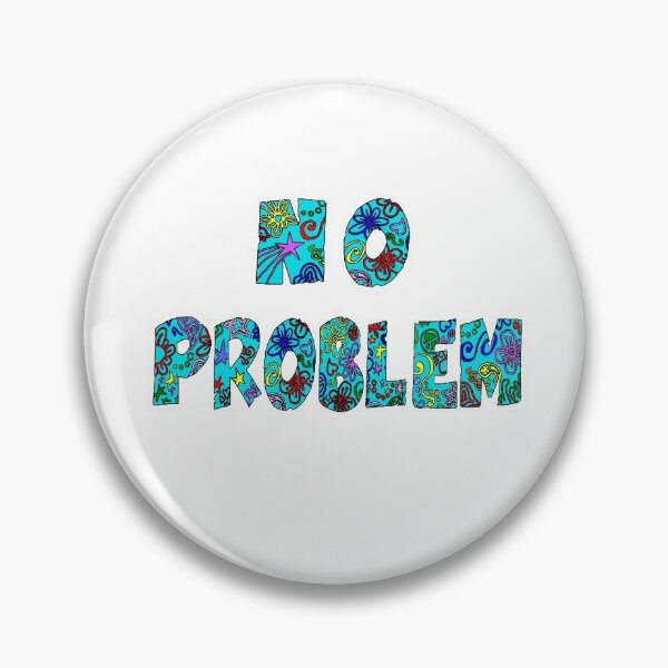 Item preview, NO PROBLEM  designed and sold by Attiva.