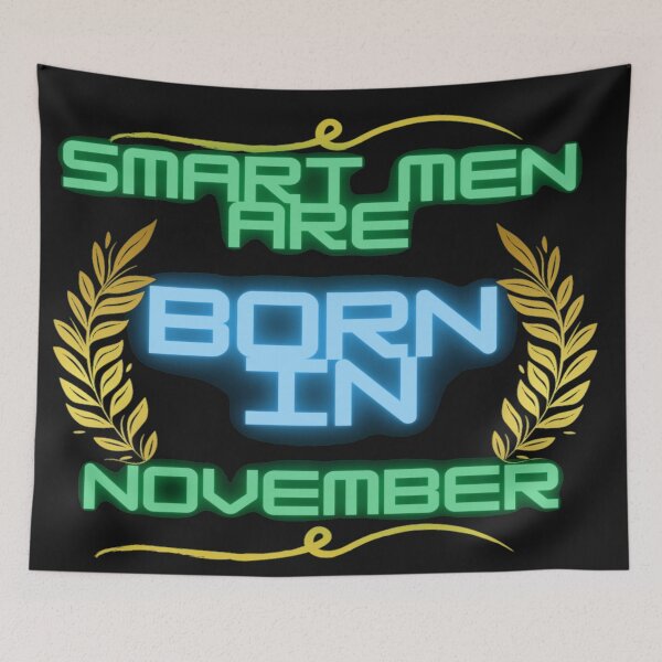 Item preview, Smart Men Are Born In November designed and sold by Danyell369.