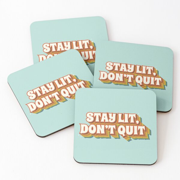 Item preview, Stay Lit, Don't Quit designed and sold by emilunax.