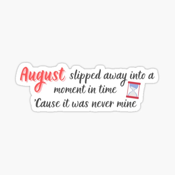 august-slipped-away-time-taylor-swift-folklore-lyrics-sticker-for