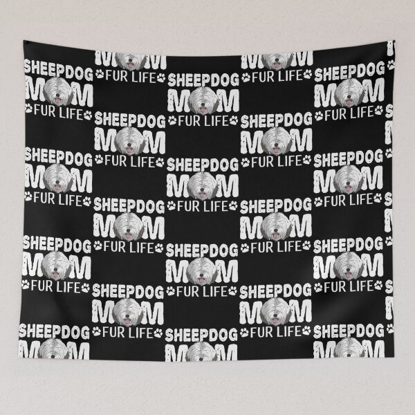Item preview, Sheepdog Mom For Life Old English Sheep Dog Pun designed and sold by fatamyfan1.