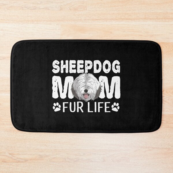 Item preview, Sheepdog Mom For Life Old English Sheep Dog Pun designed and sold by fatamyfan1.