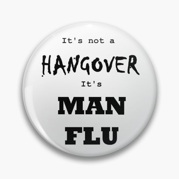 Item preview, It's not a hangover it's man flu. designed and sold by Espirius.