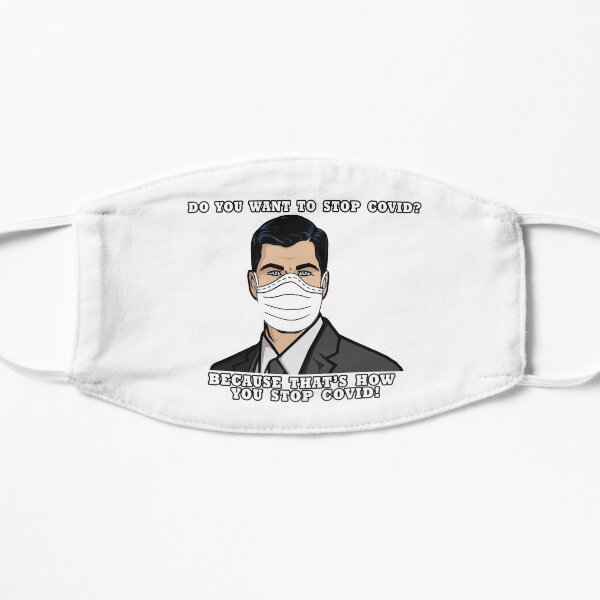 Möchten Sie COVID stoppen? - Sterling Archer Flache Maske