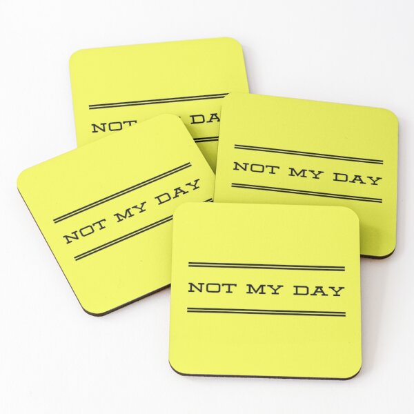 Item preview, Not My Day  designed and sold by Tantatee.