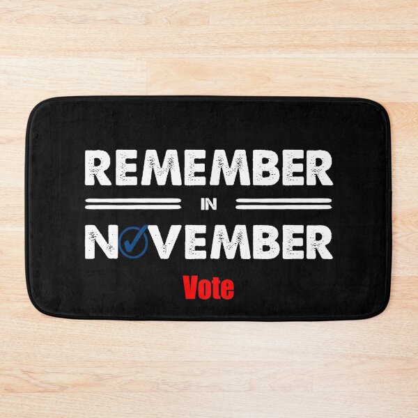 Item preview, Remember in November Vote designed and sold by Kathrine2302.
