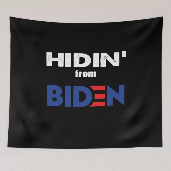 Item preview, Hidin From Biden Shirt Biden For President 2020 Anti Biden designed and sold by Kathrine2302.