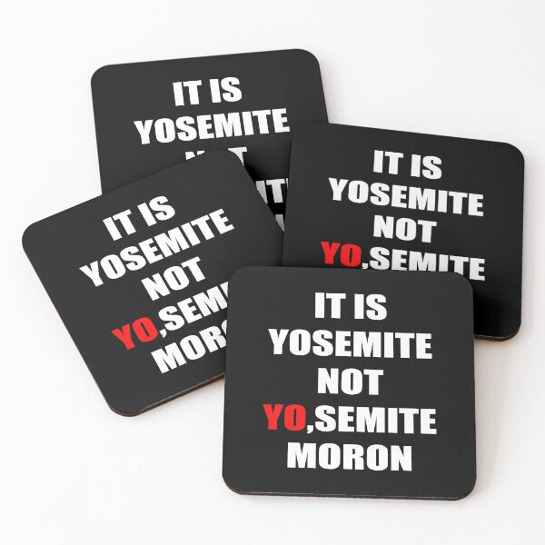 Item preview, IT'S YOSEMITE NOT YO,SEMITE MORON designed and sold by Kathrine2302.