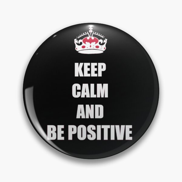 Item preview, Keep Calm And Be Positive T-Shirt and Accessories designed and sold by ReVamp  Store.